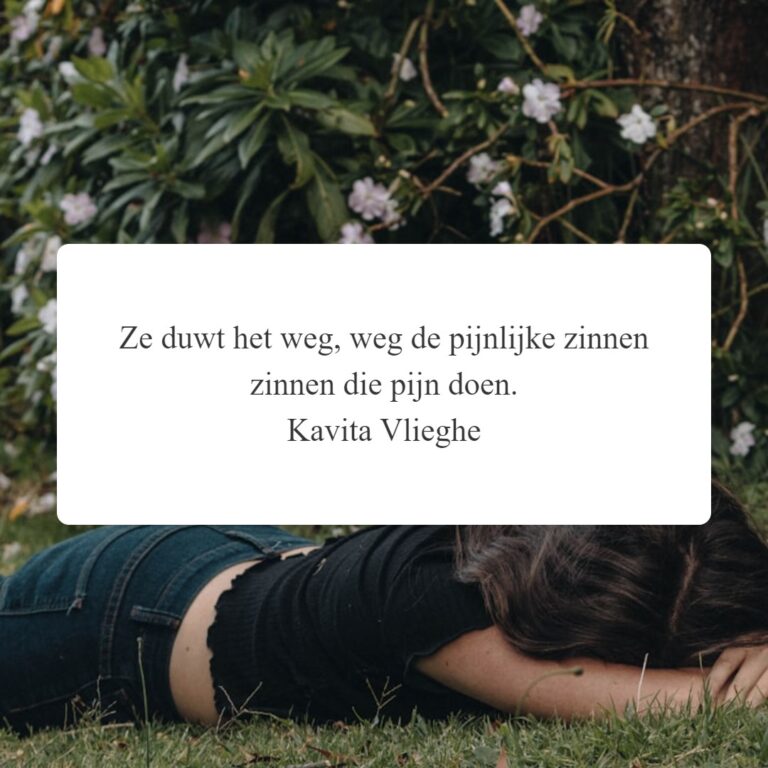 Quote ‘Ze duwt het weg, weg de pijnlijke zinnen, zinnen die pijn doen.’ © Kavita Vlieghe 2024